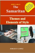 Cover: John Lara's The Samaritan: Themes and Elements of Style (A Guide to Reading John Lara's The Samaritan, #2) - Jorges P. Lopez