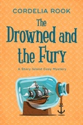 Cover: The Drowned and the Fury (A Story Island Cozy Mystery, #2) - Cordelia Rook