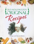 Cover: Old Hollywood's Original Recipes - WestBow Press