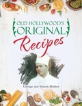 Cover: Old Hollywood's Original Recipes - WestBow Press