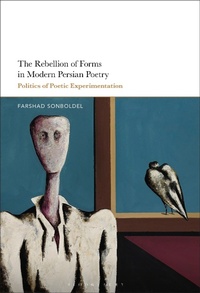 Abbildung von: The Rebellion of Forms in Modern Persian Poetry - Bloomsbury Publishing USA