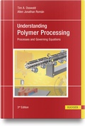 Cover: Understanding Polymer Processing - Hanser Publications