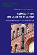 Cover: Reimagining the Jews of Ireland - Peter Lang Verlag