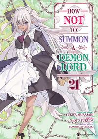 Enlarge image Cover: How NOT to Summon a Demon Lord - Band 21 - Pegasus Manga