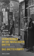 Cover: Erinnerungen an das Warschauer Ghetto - Das Ghetto k&auml;mpft - Reclam