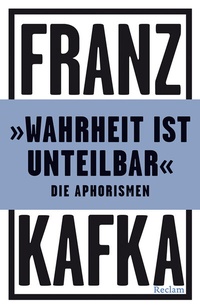 Abbildung von: »Wahrheit ist unteilbar«. Die Aphorismen - Reclam