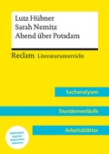 Cover: Lutz H&uuml;bner / Sarah Nemitz: Abend &uuml;ber Potsdam (Lehrerband) | Mit Downloadpaket (Unterrichtsmaterialien) - Reclam