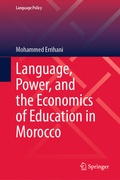 Cover: Language, Power, and the Economics of Education in Morocco - Springer