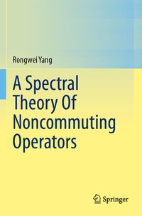Enlarge image Cover: A Spectral Theory Of Noncommuting Operators - Springer