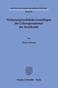 Bild: Verfassungsrechtliche Grundlagen f&uuml;r Cyberoperationen der Streitkr&auml;fte. - Duncker & Humblot