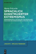 Cover: Sprachlich konstruierter Extremismus - De Gruyter