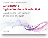 Abbildung von: Workbook - Digitale Transformation des Qualitätsmanagements - Hanser