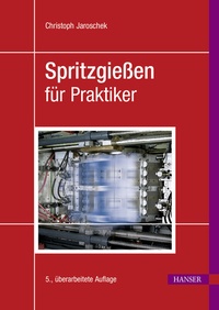 Abbildung von: Spritzgießen für Praktiker - Hanser