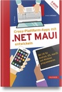 Cover: Cross-Plattform-Apps mit .NET MAUI entwickeln - Hanser