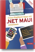 Abbildung von: Cross-Plattform-Apps mit .NET MAUI entwickeln - Hanser