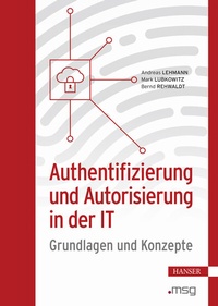 Abbildung von: Authentifizierung und Autorisierung in der IT - Hanser