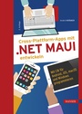 Cover: Cross-Plattform-Apps mit .NET MAUI entwickeln - Hanser