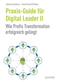 Abbildung von: Praxis-Guide für Digital Leader II - Hanser