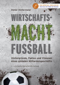 Abbildung von: Wirtschaftsmacht Fußball - Hanser