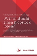 Cover: "Wer wird nicht einen Klopstock loben?" - J.B. Metzler