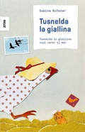 Cover: Tusnelda la giallina voul verer il mar - SJW Schweiz. Jugendschriftenwerk