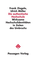 Cover: Die authentische Hochschule - Passagen