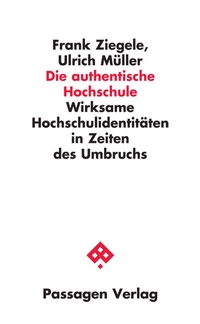 Enlarge image Cover: Die authentische Hochschule - Passagen