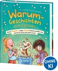 Cover: Warum-Geschichten zum Vorlesen - Warum Popcorn poppt, Hunde Meisterschn&uuml;ffler sind und was du sonst noch wissen musst - Loewe