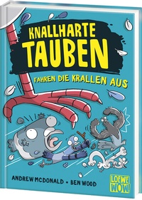 Abbildung von: Knallharte Tauben fahren die Krallen aus (Band 7) - Loewe