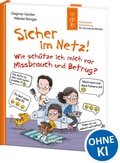 Cover: Sicher im Netz! Wie sch&uuml;tze ich mich vor Missbrauch und Betrug? (Starke Kinder, gl&uuml;ckliche Eltern) - Loewe