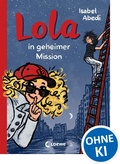 Cover: Lola in geheimer Mission (Band 3) - Loewe