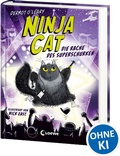 Cover: Ninja Cat (Band 3) - Die Rache des Superschurken - Loewe