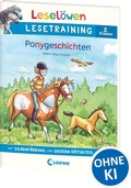 Cover: Lesel&ouml;wen Lesetraining 2. Klasse - Ponygeschichten - Loewe