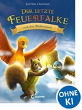 Cover: Der letzte Feuerfalke und das Wolkenland (Band 7) - Loewe