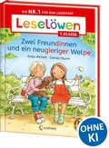 Cover: Lesel&ouml;wen 1. Klasse - Zwei Freundinnen und ein neugieriger Welpe - Loewe