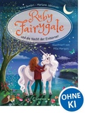 Cover: Ruby Fairygale und die Nacht der Einh&ouml;rner (Erstlese-Reihe, Band 4) - Loewe