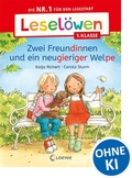 Cover: Lesel&ouml;wen 1. Klasse - Zwei Freundinnen und ein neugieriger Welpe - Loewe