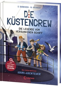Abbildung von: Die Küstencrew (Band 4) - Die Legende vom versunkenen Schiff - Loewe