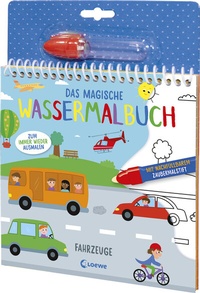 Abbildung von: Das magische Wassermalbuch - Fahrzeuge - Loewe