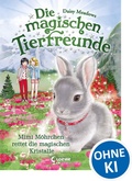Cover: Die magischen Tierfreunde (Band 21) - Mimi M&ouml;hrchen rettet die magischen Kristalle - Loewe