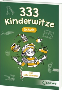 Abbildung von: 333 Kinderwitze - Schule - Loewe