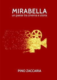 Abbildung von: Mirabella un paese tra cinema e storia - epubli