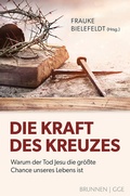Cover: Die Kraft des Kreuzes - Brunnen Verlag GmbH