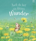 Cover: Auch du bist ein kleines Wunder - Brunnen Verlag GmbH