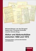 Cover: Abitur und Abituraufs&auml;tze zwischen 1882 und 1972 - Verlag Julius Klinkhardt