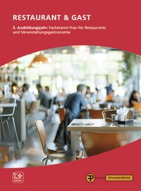 Abbildung von: Restaurant & Gast, 3. Ausbildungsjahr, Fachmann/-frau für Restaurants und Veranstaltungsgastronomie - Pfanneberg