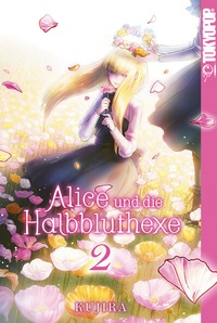Abbildung von: Alice und die Halbbluthexe, Band 02 - TOKYOPOP GmbH
