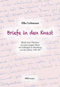 Enlarge image Cover: Briefe in den Knast - Notschriften Verlag