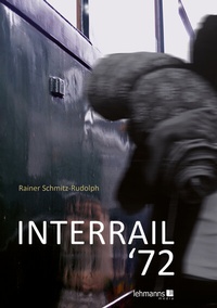 Abbildung von: INTERRAIL '72 - Lehmanns Media