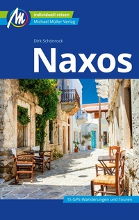 Abbildung von: Naxos Reiseführer Michael Müller Verlag - Michael Müller Verlag
